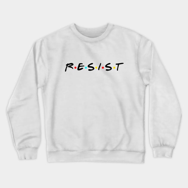 Resist Crewneck Sweatshirt by czyrek